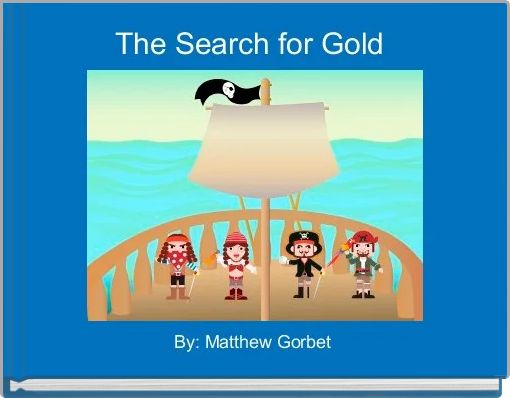 The Search for Gold 