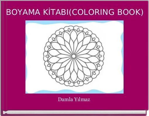 BOYAMA KİTABI(COLORING BOOK)
