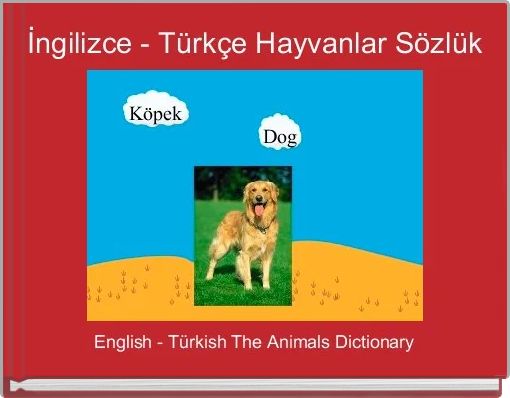 Book Cover for: İngilizce - Türkçe Hayvanlar Sözlük 