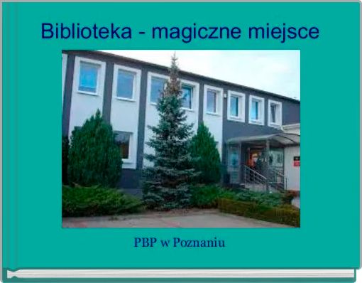 Biblioteka - magiczne miejsce