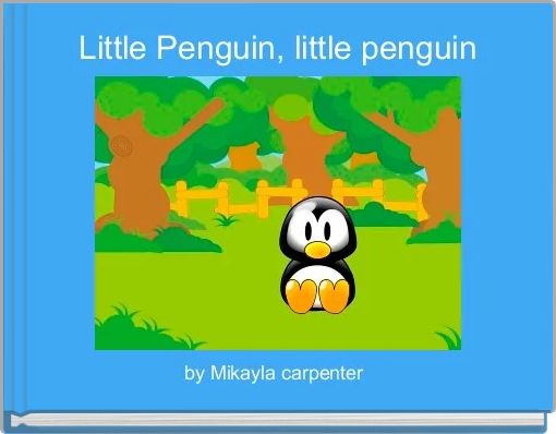 Little Penguin, little penguin