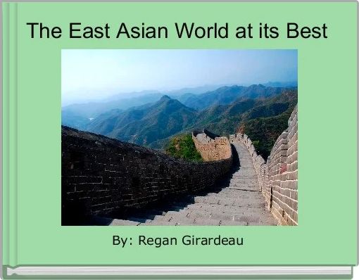 The East Asian World at its Best