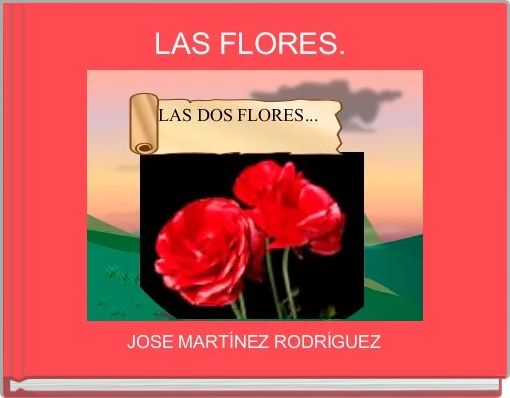 LAS FLORES. 