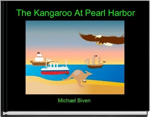 Front cover of 'The Kangaroo At Pearl Harbor' 