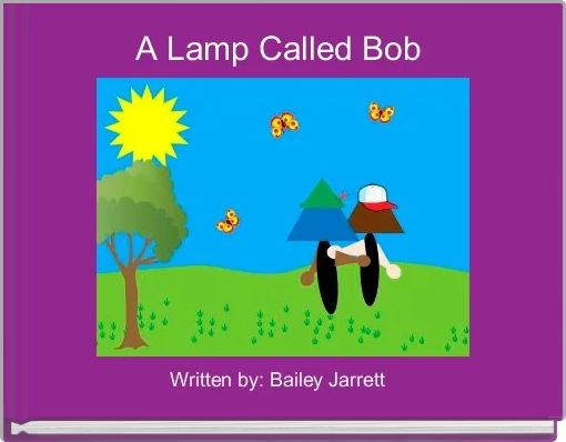 Book Cover for: A Lamp Called Bob 