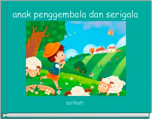 Front cover of 'anak penggembala dan serigala' 