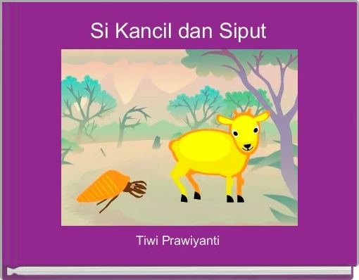 Front cover of 'Si Kancil dan Siput' 