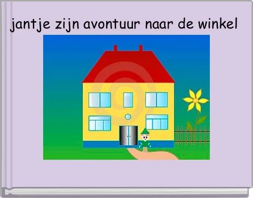 jantje zijn avontuur naar de winkel 