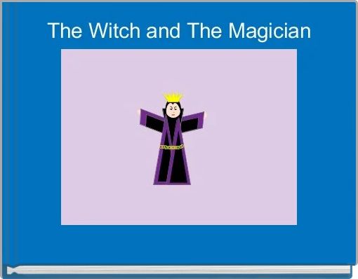 Front cover of 'The Witch and The Magician' 