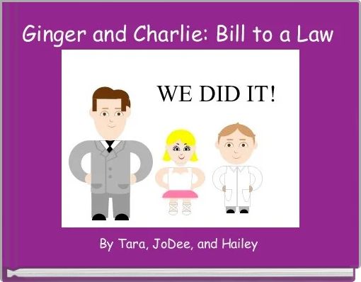 Ginger and Charlie: Bill to a Law