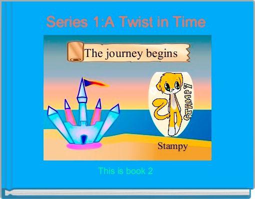 Book Cover for: Series 1:A Twist in Time 