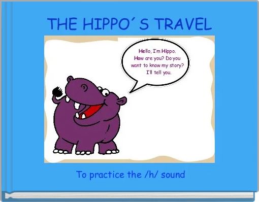 THE HIPPO´S TRAVEL