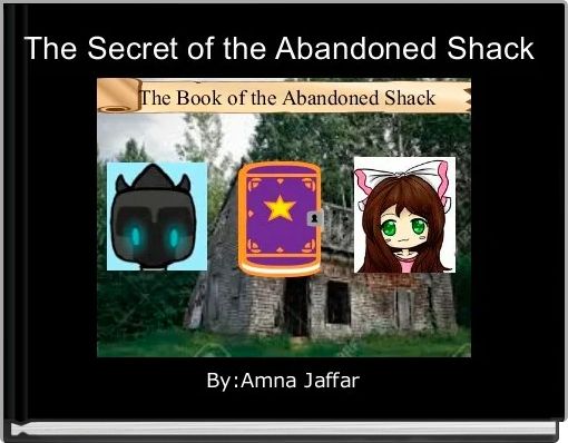 Front cover of 'The Secret of the Abandoned Shack' 
