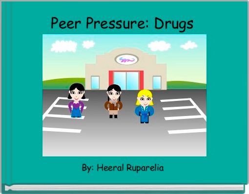 Front cover of 'Peer Pressure: Drugs ' 