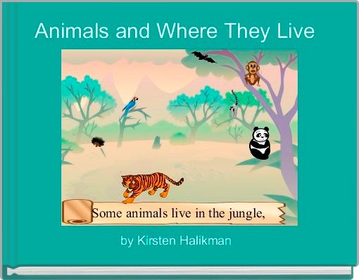 Animals and Where They Live 
