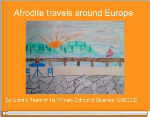 Afrodite travels around Europe 