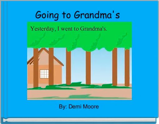 Going to Grandma's 