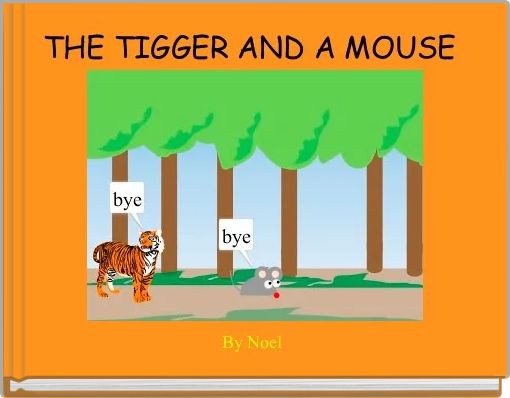 THE TIGGER AND A MOUSE 