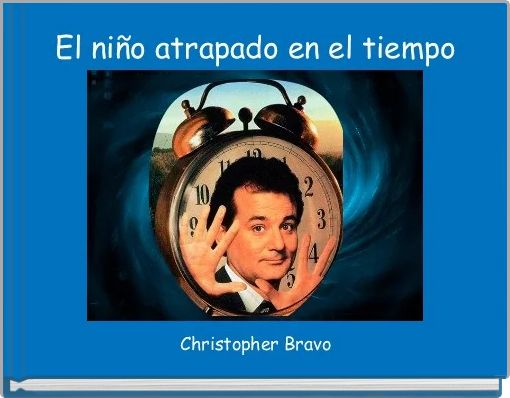 Front cover of 'El niño atrapado en el tiempo ' 