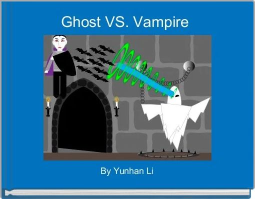 Ghost VS. Vampire 