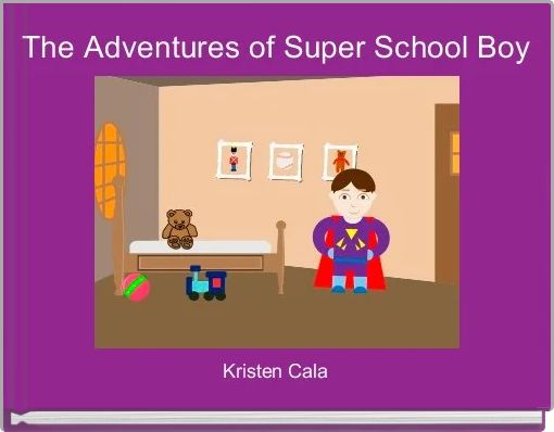 The Adventures of Super School Boy