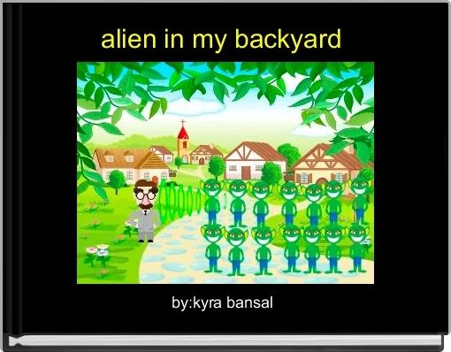 alien in my backyard 