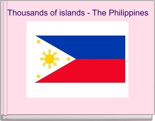 Thousands of islands - The Philippines