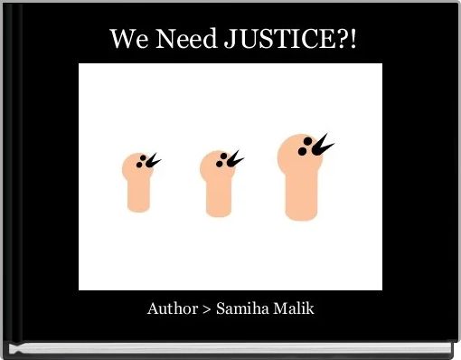 Front cover of ' We Need JUSTICE?!' 