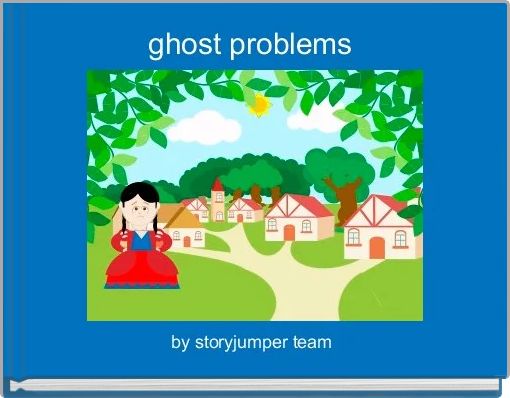 ghost problems 