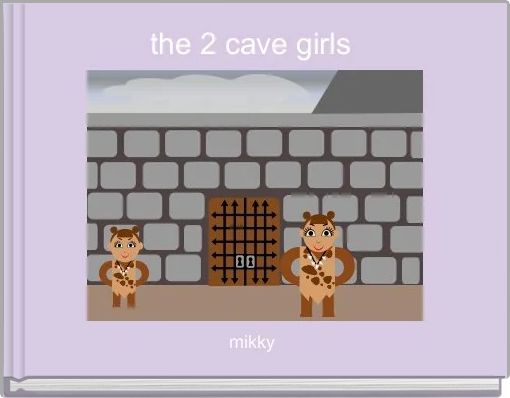 the 2 cave girls 