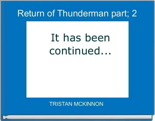 Return of Thunderman part; 2 