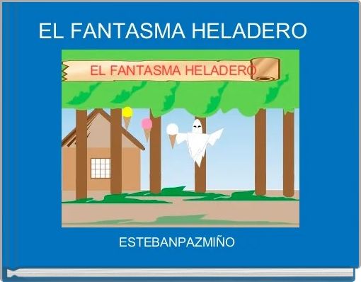 EL FANTASMA HELADERO  
