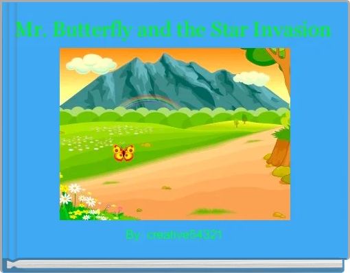 Book Cover for: Mr. Butterfly and the Star Invasion