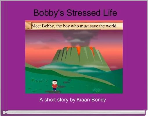 Front cover of ' Bobby's Stressed Life' 
