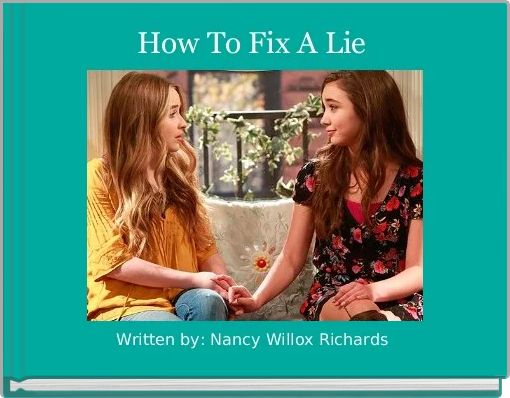 Front cover of 'How To Fix A Lie ' 