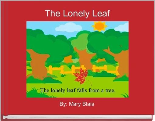 The Lonely Leaf