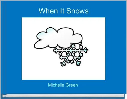 When It Snows