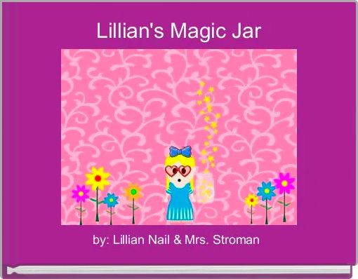 Lillian's Magic Jar