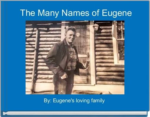 Front cover of ' The Many Names of Eugene' 