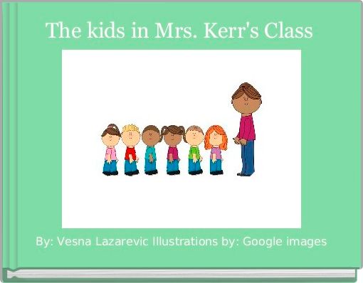 Front cover of 'The kids in Mrs. Kerr's Class ' 