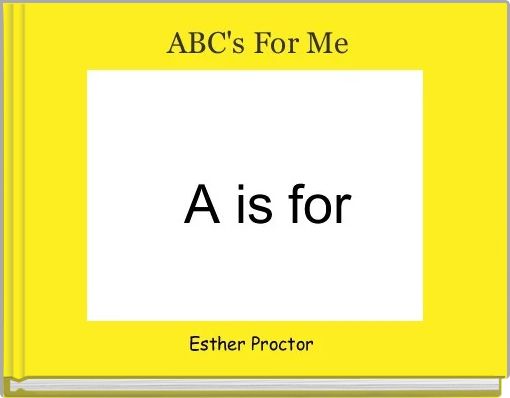 Book Cover for:  ABC's For Me