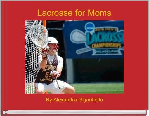 Book Cover for: Lacrosse for Moms