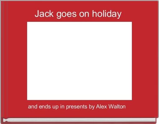 Jack goes on holiday 