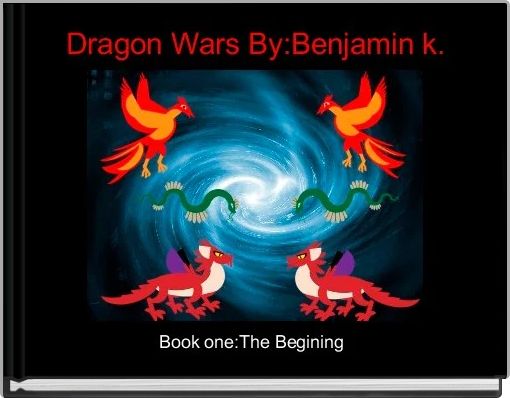 Book Cover for: Dragon Wars By:Benjamin k.