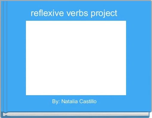 Front cover of 'reflexive verbs project ' 