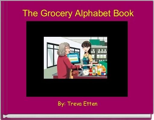 Front cover of 'The Grocery Alphabet Book' 
