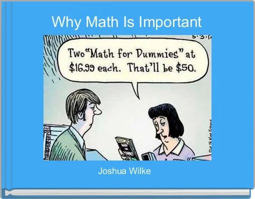 Book Cover for: Why Math Is Important
