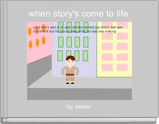 when story's come to life 