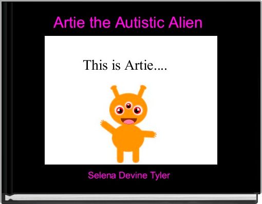 Book Cover for: Artie the Autistic Alien 