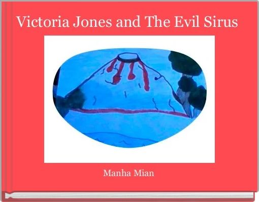 Front cover of 'Victoria Jones and The Evil Sirus ' 
